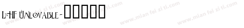 LHF Unlovable字体转换